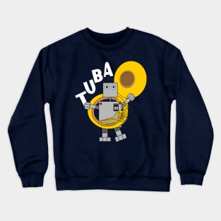 Tuba Robot White Text Crewneck Sweatshirt